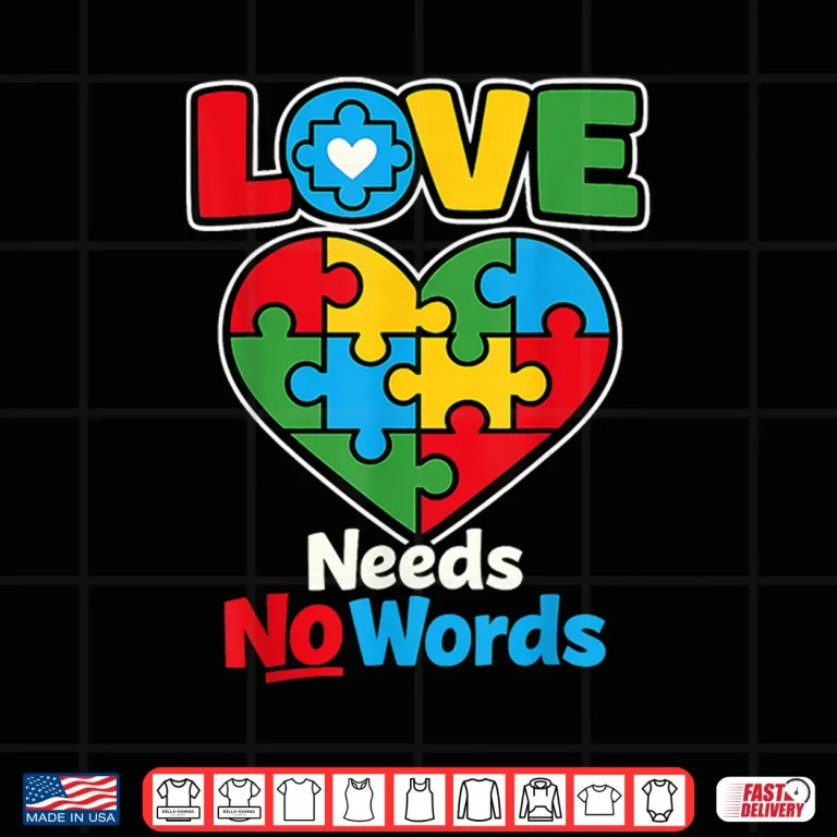 Design Love Puzzle Needs Words Autism Professional Minimalist Graphic Shirt