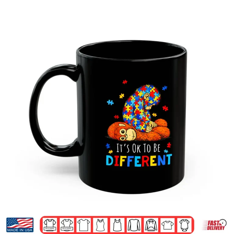 Mug Ok To Be Different Autism Awareness Baby Monkey Punch Shirt