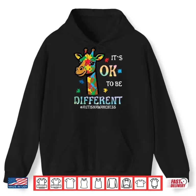 Hoodie Ok To Be Different Autism Awareness Giraffe Animal Graphic Shirt
