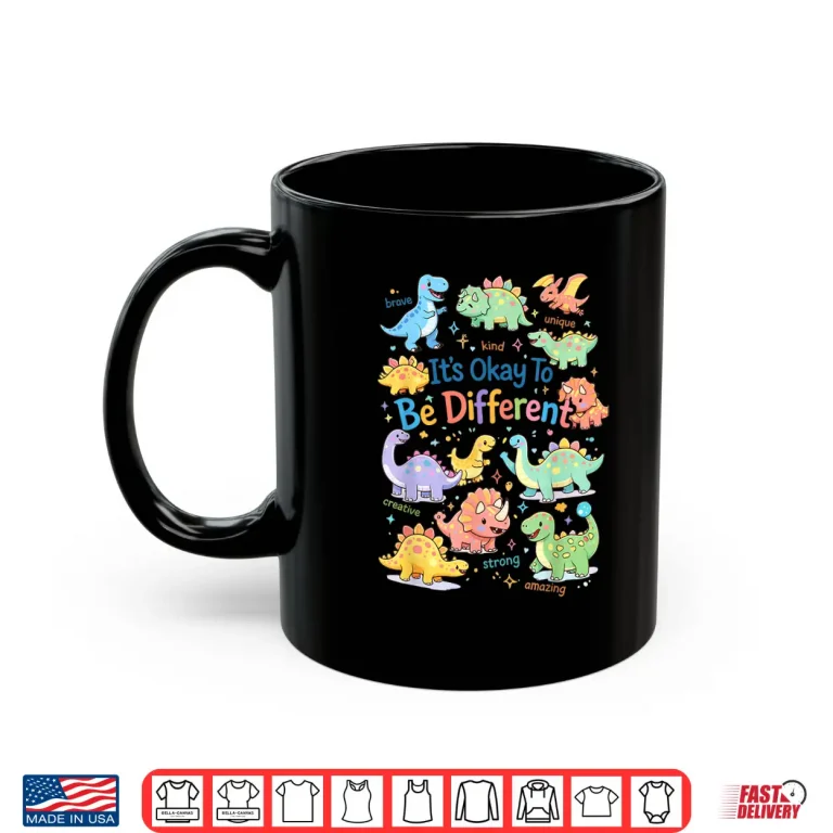 Mug Its OK To Be Different Autism Awareness Dinosaur T Rex Shirt