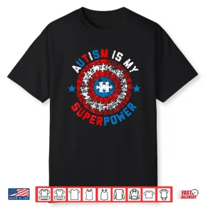 Autism Is My Superpower Autism Awareness Autistic Graphic Shirt