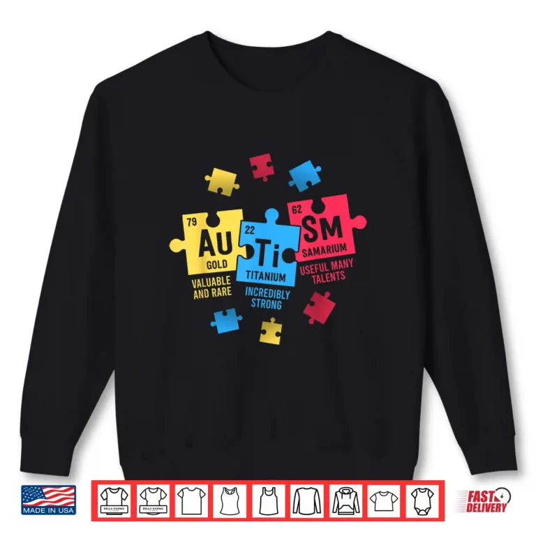 Sweatshirt Periodic Table Elements ASD Autism Awareness Professional Shirt