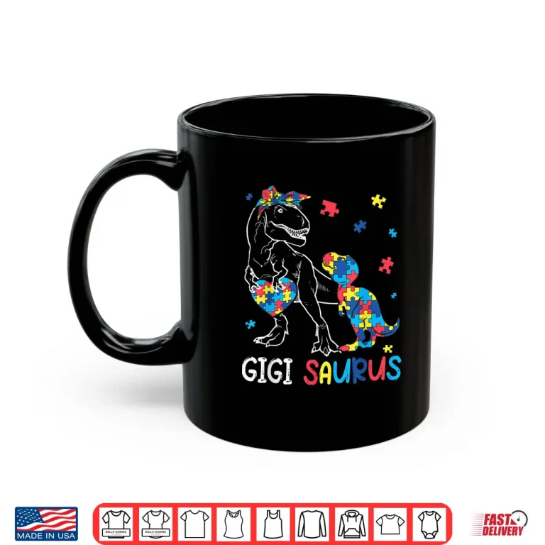 Mug Gigi Saurus Autism Awareness Autistic Dinosaur Family Shirt