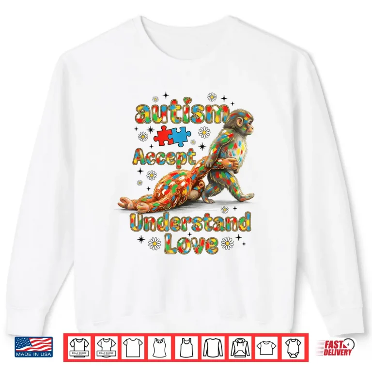 Sweatshirt Trendy Baby Monkey Autism Awareness Accept Understand Love Shirt