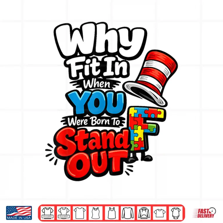 Design Stand Out Quote Autism Awareness Doctor Teacher Cat Hat Shirt
