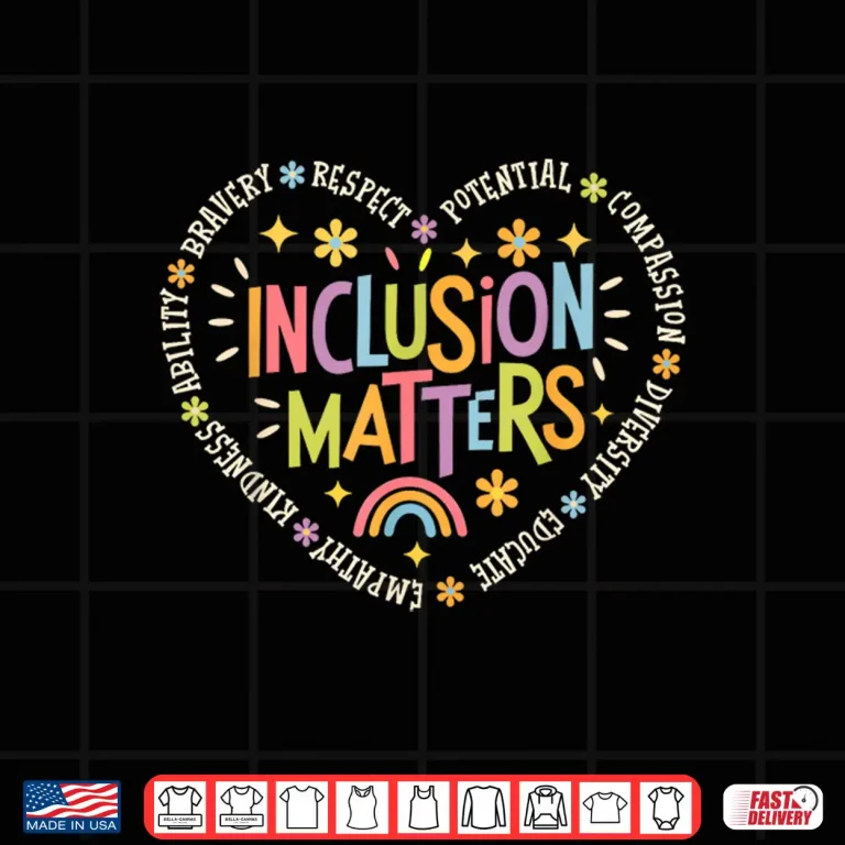 Design Inclusion Matters Special Education Teacher Autism Awareness Shirt
