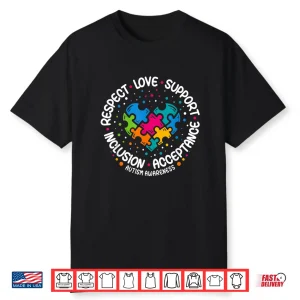 Respect Love Support Autism Awareness Professional Statement Shirt