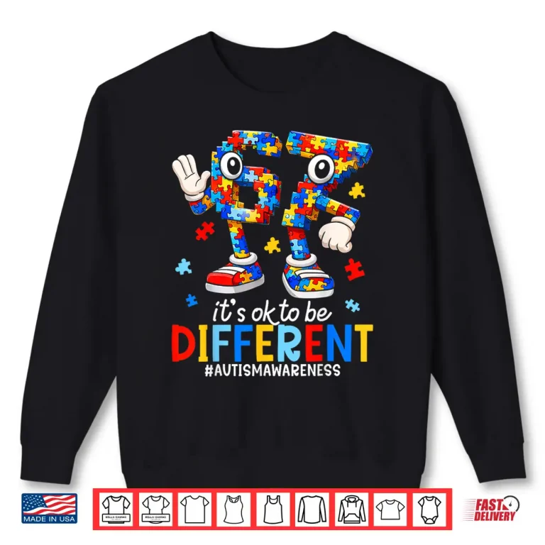 Sweatshirt Sixty Seven Autism Awareness Modern Graphic Its Ok To Be Different Shirt