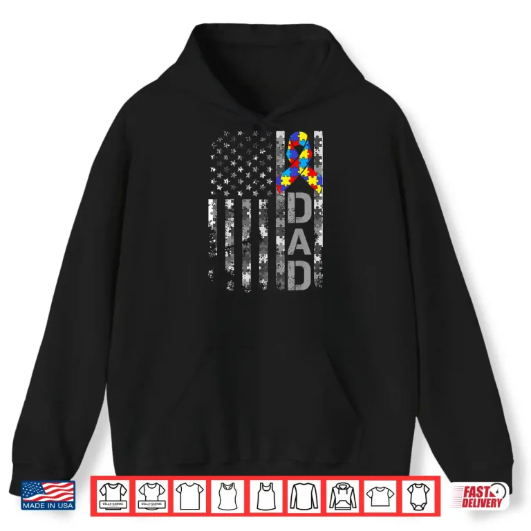Hoodie USA Flag Fathers Day Autism Awareness Dad Professional Shirt