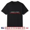 America First No Foreign Wars Patriotic Shirt