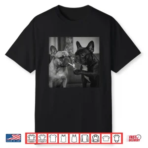 Frenchie Buddies Funny French Bulldog Smoking Cigarette Meme Shirt