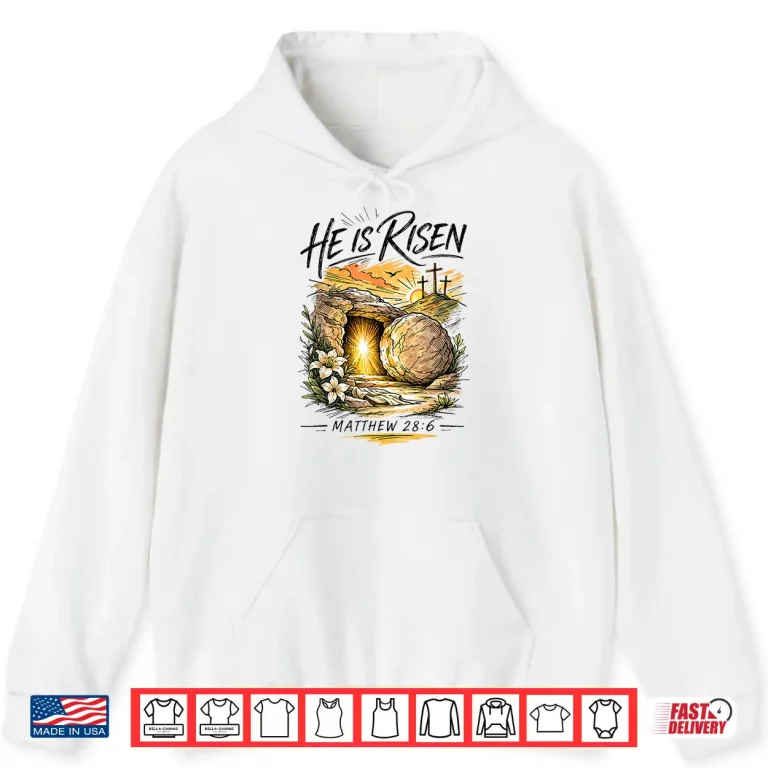 Hoodie He is Risen Jesus Cross Religious Easter Christian Men Women Shirt