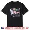 Blessed To Be Called Mom And Grandma Mother’S Day Mama Shirt