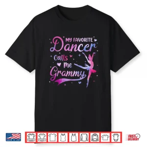 Dance Grandma Grandkid My Favorite Dancer Calls Me Grammy Shirt