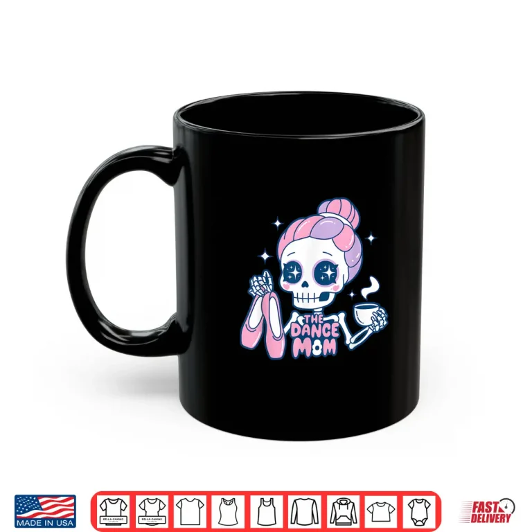 Mug Dancer Mama The Dance Mom Skeleton Tarot Card Mothers Day Shirt