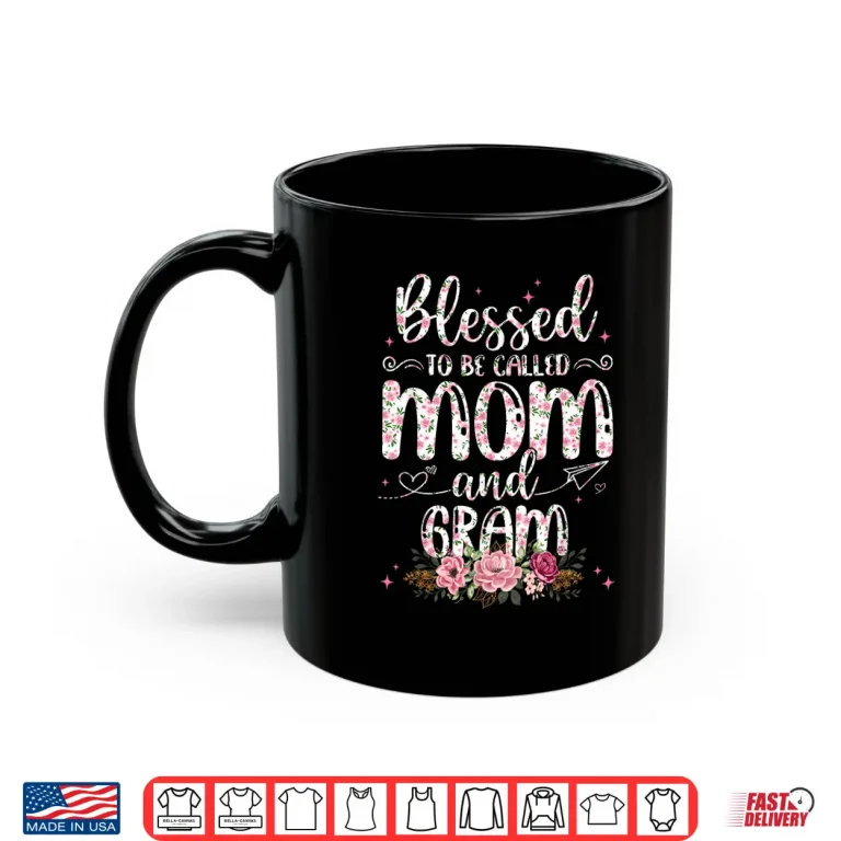 Mug Flower Lovers Blessed To Be Called Gram Mothers Day Shirt