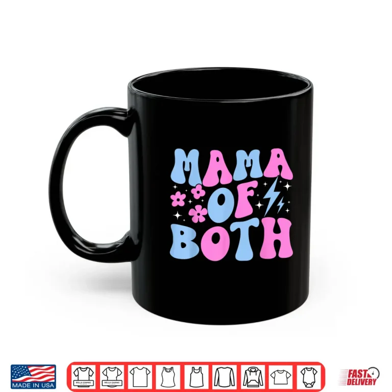 Mug Groovy Mom Of Both Mama Of Both Mother Of Boys And Girls Shirt