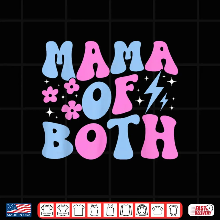 Design Groovy Mom Of Both Mama Of Both Mother Of Boys And Girls Shirt