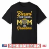Mom Grandma Great Grandma Blessed To Be Called Mom Mother’S Day Shirt