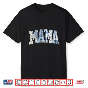 Mommy Flower Mama Patchwork Happy Mother’S Day Mom Life Shirt