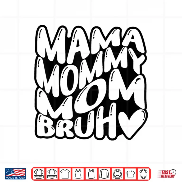 Design Mama Mommy Mom Bruh Funny Mothers Day Professional Modern Shirt