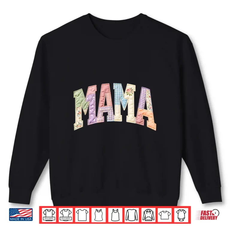 Sweatshirt Mommy Funny Patchwork Mama Happy Mothers Day Mom Life Retro Shirt