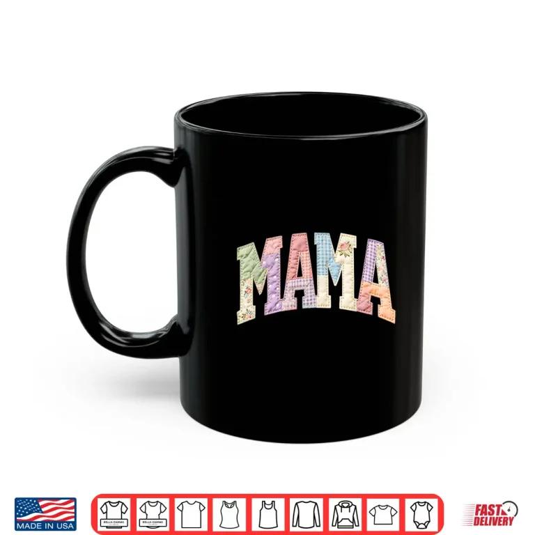 Mug Mommy Funny Patchwork Mama Happy Mothers Day Mom Life Retro Shirt