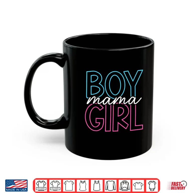 Mug Mother Of Boy And Girl Proud Mama Of Both Professional Shirt