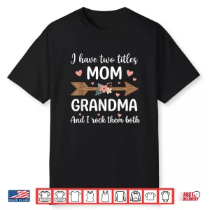 Professional Identity Mother’S Day Mom And Grandma Titles Shirt