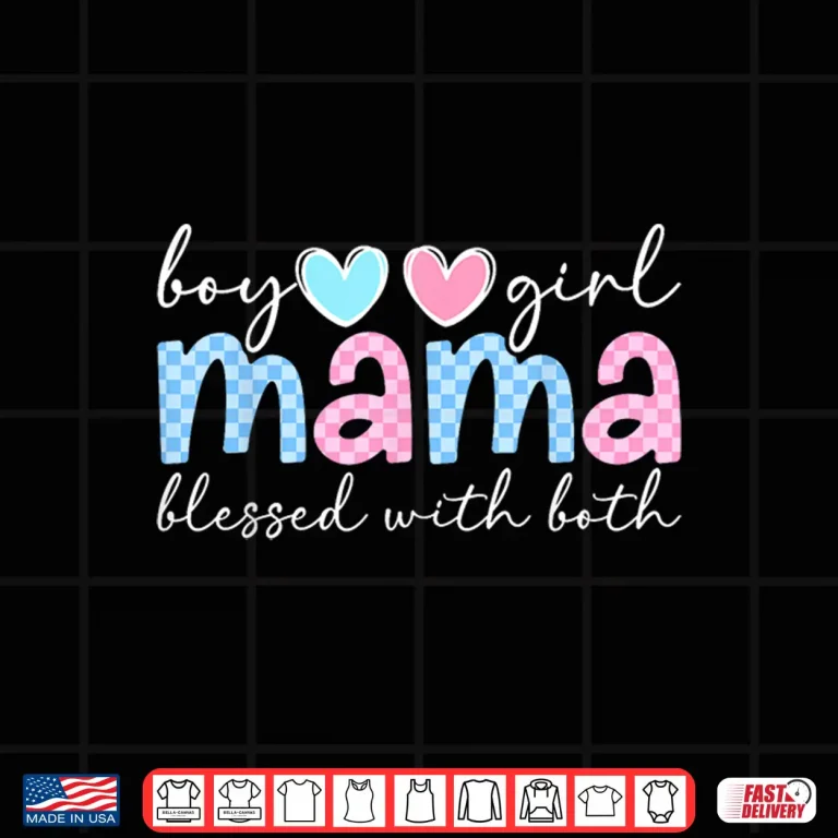 Design Mother Of Boys And Girls Blessed Mama Of Both Professional Shirt