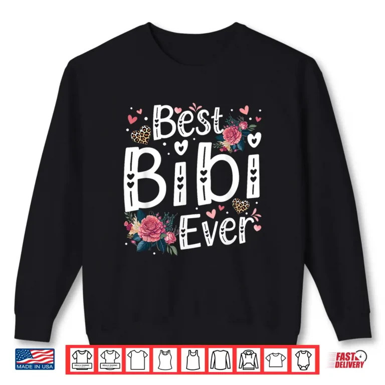 Sweatshirt Professional Minimalist Best Bibi Ever Bibi Grandma Grandmother Shirt