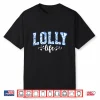 Professional Minimalist Lolly Life Lolly Grandma Grandmother Shirt