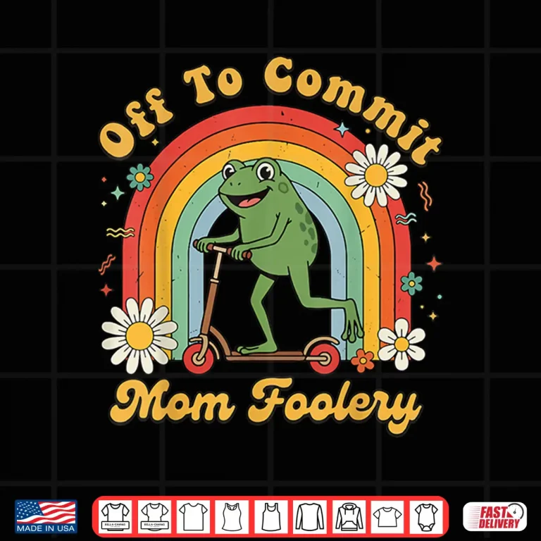 Design Professional Minimalist Off To Commit Mom Foolery Statement Shirt