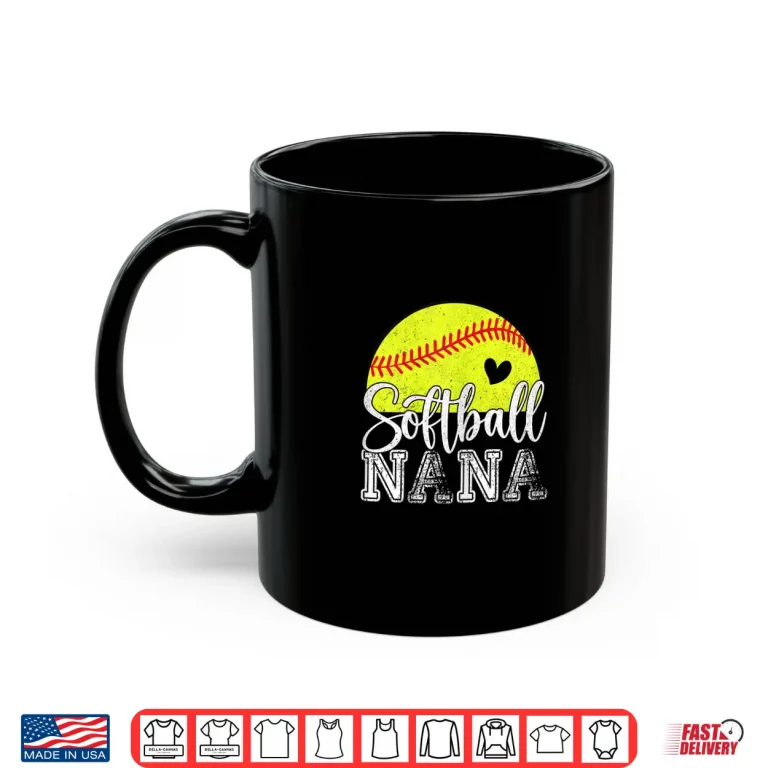 Mug Softball Lovers Softball Nana Gifts For Mothers Day Shirt