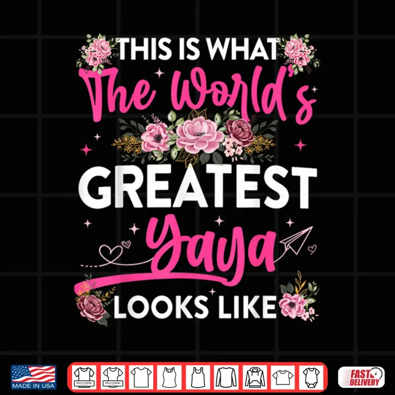 Design Worlds Greatest Yaya Mothers Day Professional Graphic Shirt