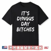 Funny Statement Its Dyngus Day Professional Modern Humor Shirt