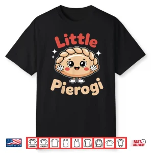 Little Pierogi Polish Food Dyngus Day Professional Graphic Shirt