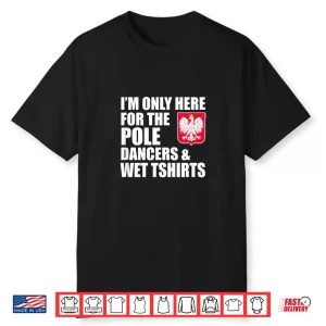 Pole Dancers Funny Wet Monday Professional Modern Graphic Shirt