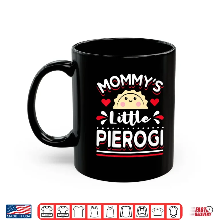 Mug Mommys Little Pierogi Dyngus Day Polish Food Modern Shirt