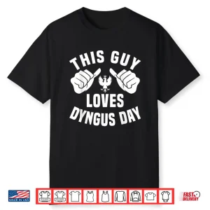Polish Pride Polish Eagle Happy Dyngus Day Apparel Shirt