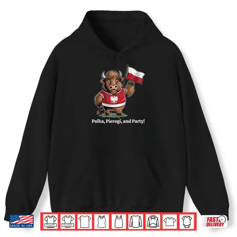 Hoodie Polka Pierogi Party Polish American Professional Modern Shirt