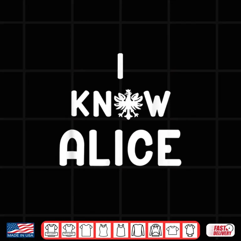 Design Professional Minimalist I Know Alice Dyngus Day Statement Shirt