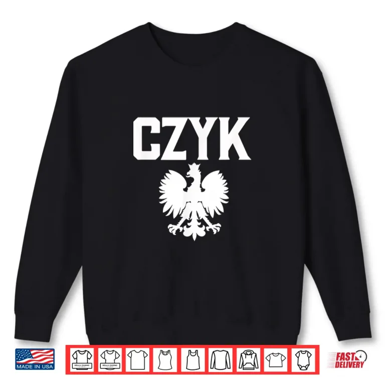 Sweatshirt CZYK Polish American Heritage Polish Eagle Dyngus Day Shirt