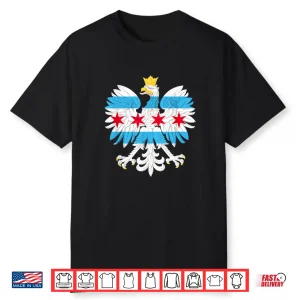 Chicago Polish Flag Eagle Poland Polska Pride Dyngus Day Shirt
