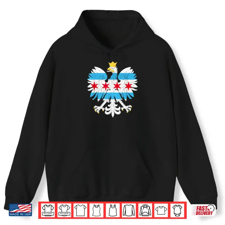 Hoodie Chicago Polish Flag Eagle Poland Polska Pride Dyngus Day Shirt