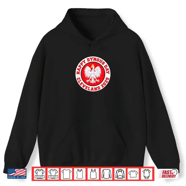 Hoodie Cleveland Polish Eagle Happy Dyngus Day Professional Graphic Shirt