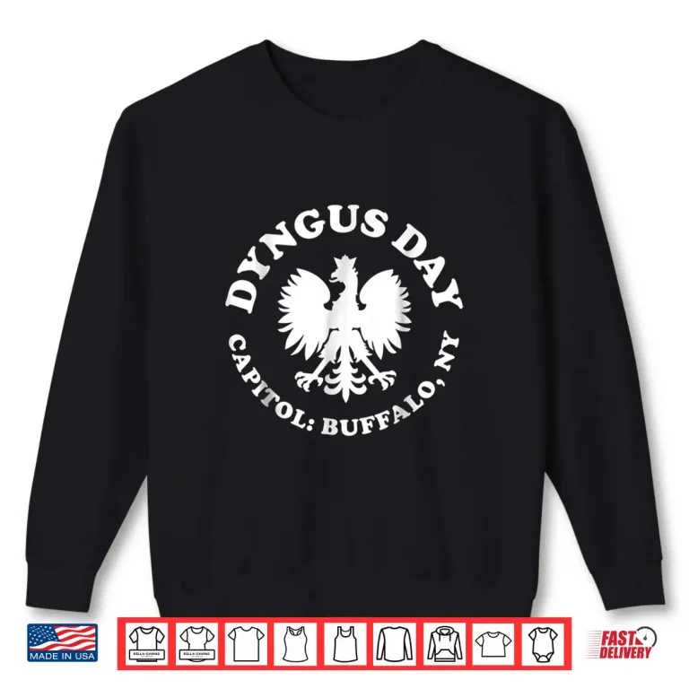 Sweatshirt Capitol Buffalo NY Dyngus Day Buffalo Professional Graphic Shirt