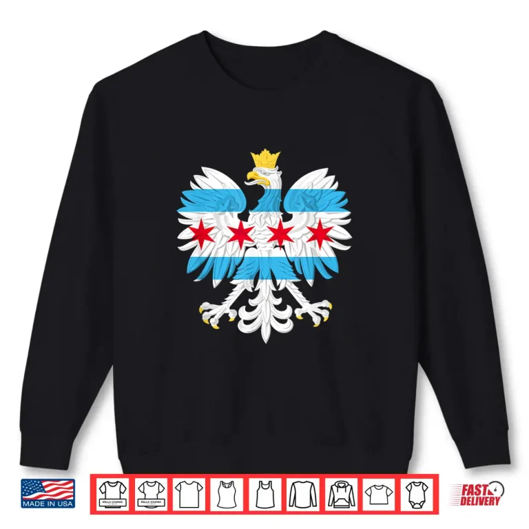 Sweatshirt Chicago Polish Flag Eagle Poland Polska Pride Dyngus Day Shirt