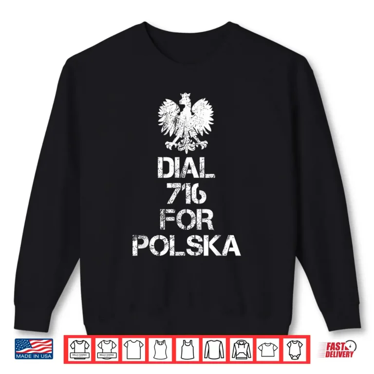 Sweatshirt Dial Seven One Six For Polska Dyngus Day Professional Shirt
