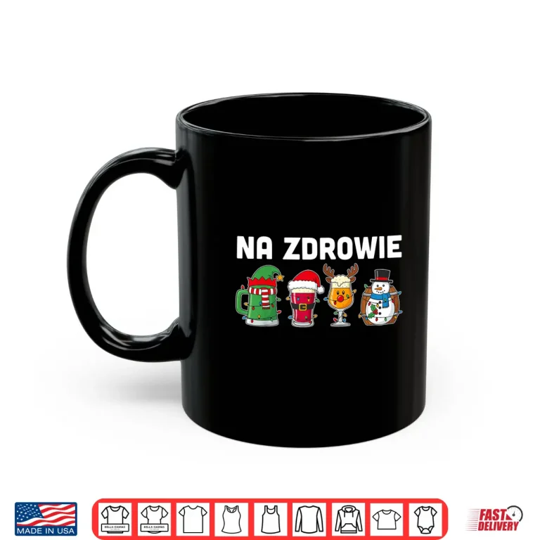 Na Zdrowie Christmas Polish Cheers Dyngus Day Professional Shirt 3 Mug Na Zdrowie Christmas Polish Cheers Dyngus Day Professional Shirt